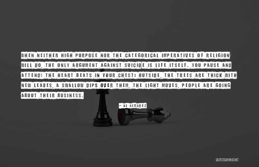 Business Purpose Quotes By Al Alvarez Business Purpose Quotes By Al Alvarez