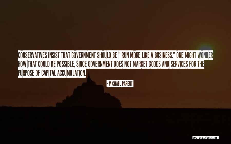Business Purpose Quotes By Michael Parenti Business Purpose Quotes By Michael Parenti