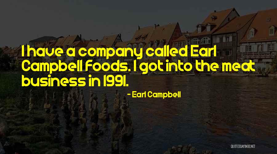 Business Quotes By Earl Campbell