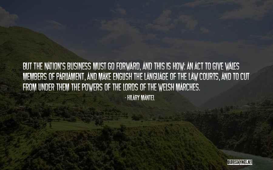 Business Quotes By Hilary Mantel