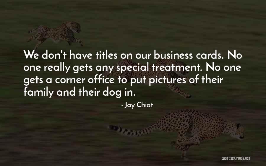 Business Quotes By Jay Chiat