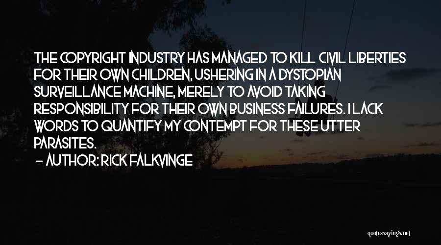 Business Quotes By Rick Falkvinge