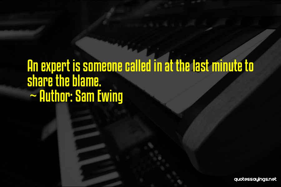 Business Quotes By Sam Ewing