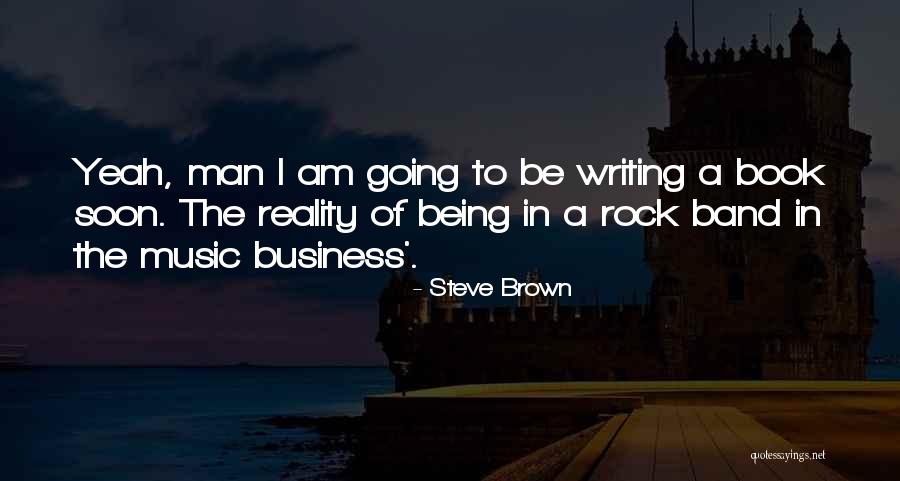 Business Quotes By Steve Brown