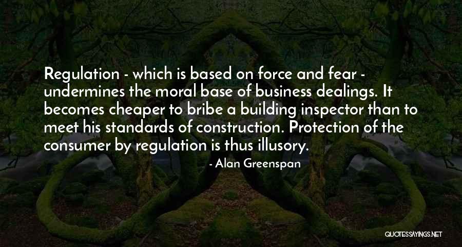 Business Regulation Quotes By Alan Greenspan Business Regulation Quotes By Alan Greenspan