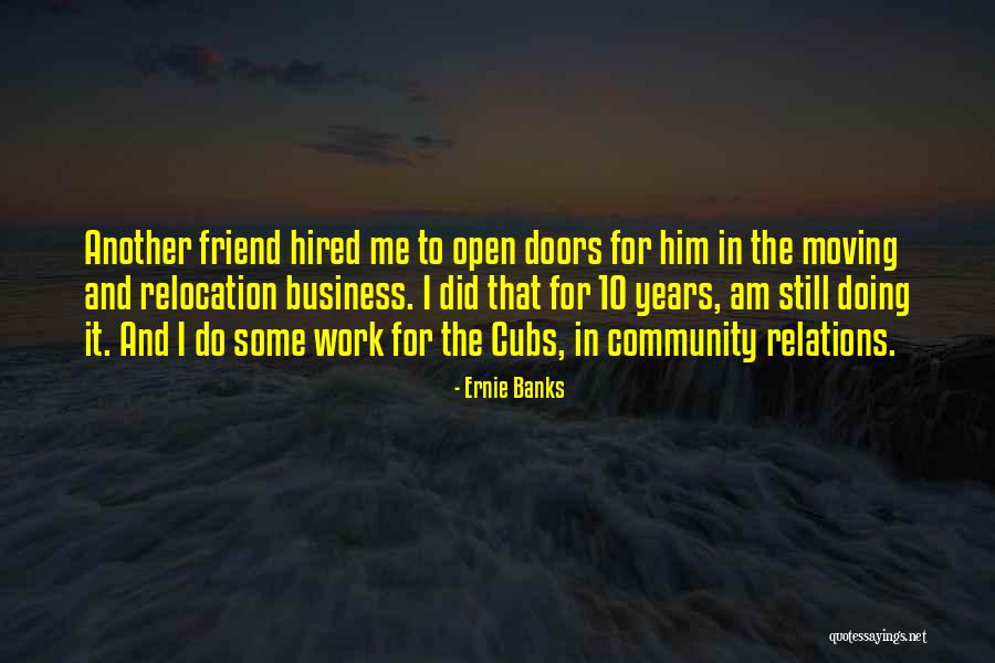 Business Relations Quotes By Ernie Banks Business Relations Quotes By Ernie Banks