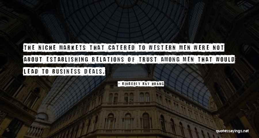 Business Relations Quotes By Kimberly Kay Hoang Business Relations Quotes By Kimberly Kay Hoang