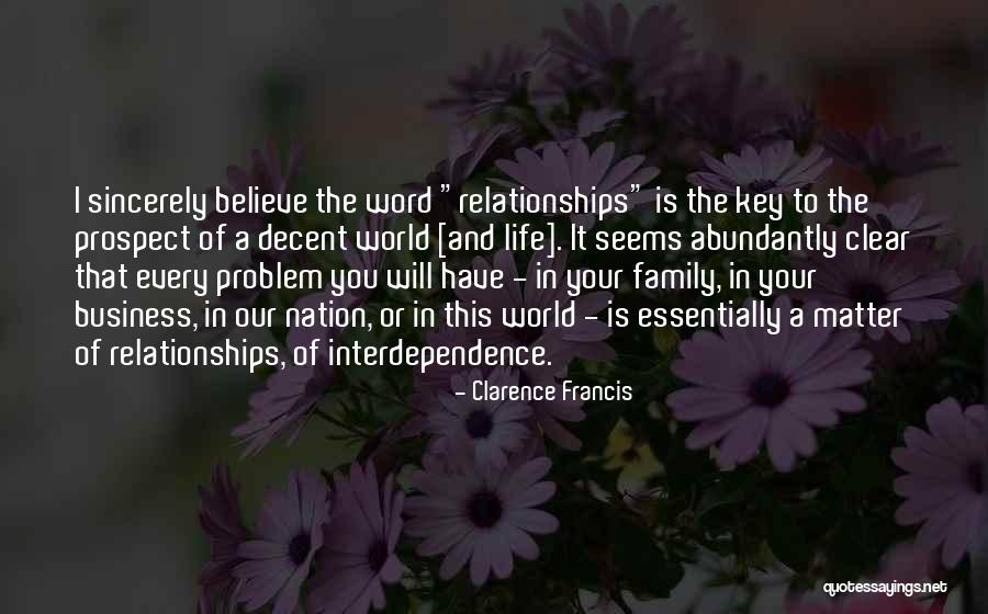 Business Relationships Quotes By Clarence Francis