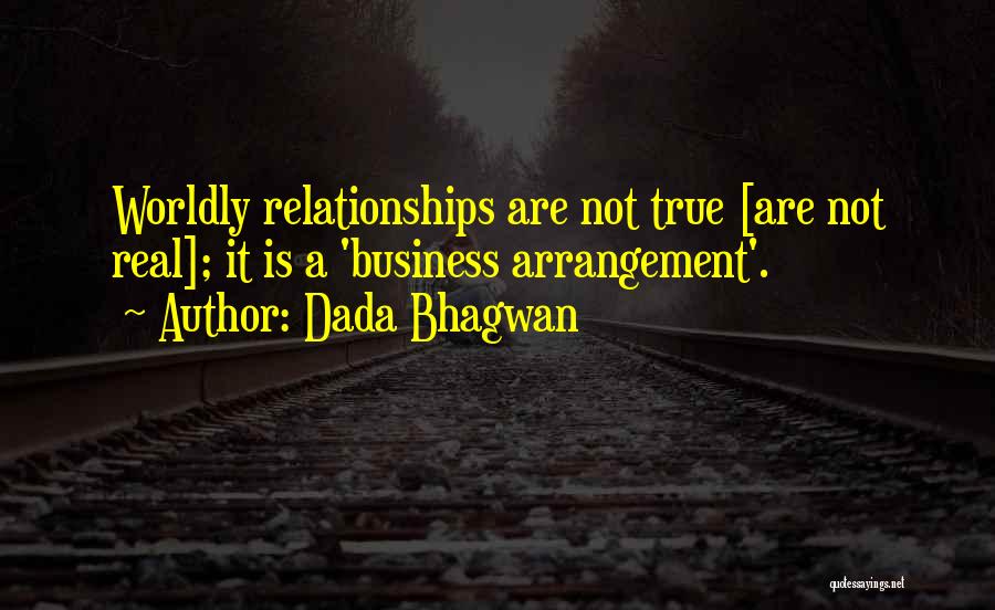 Business Relationships Quotes By Dada Bhagwan