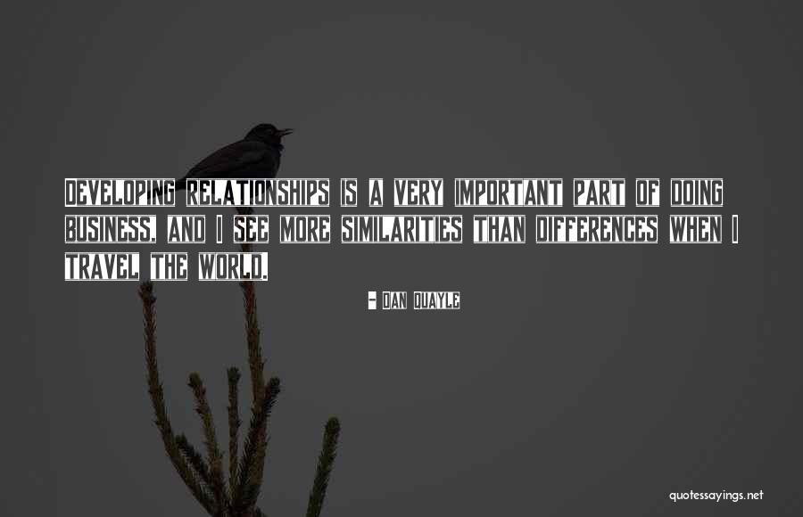 Business Relationships Quotes By Dan Quayle Business Relationships Quotes By Dan Quayle