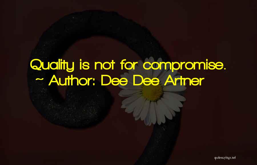 Business Relationships Quotes By Dee Dee Artner