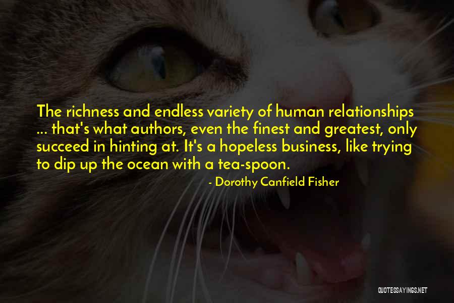 Business Relationships Quotes By Dorothy Canfield Fisher Business Relationships Quotes By Dorothy Canfield Fisher
