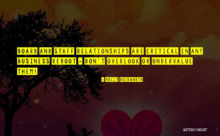 Business Relationships Quotes By Holly Duckworth Business Relationships Quotes By Holly Duckworth