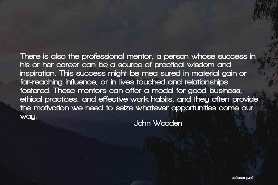 Business Relationships Quotes By John Wooden