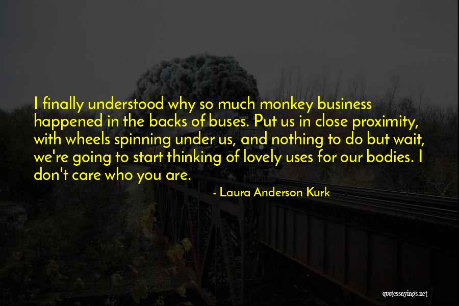 Business Relationships Quotes By Laura Anderson Kurk