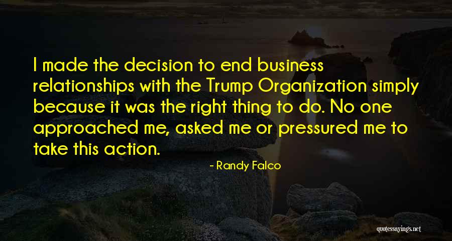 Business Relationships Quotes By Randy Falco