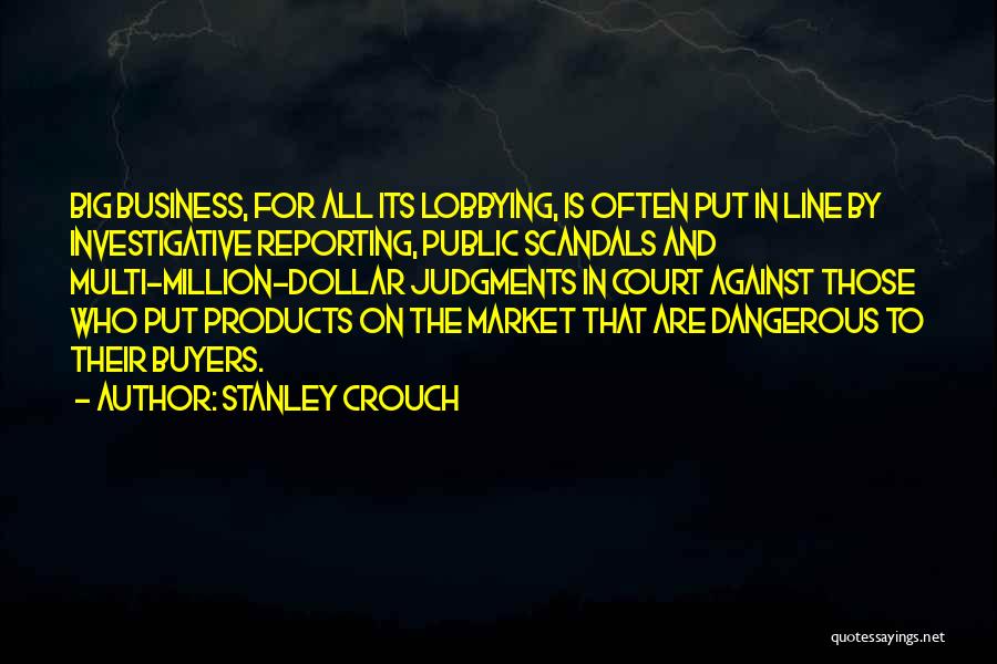 Business Reporting Quotes By Stanley Crouch