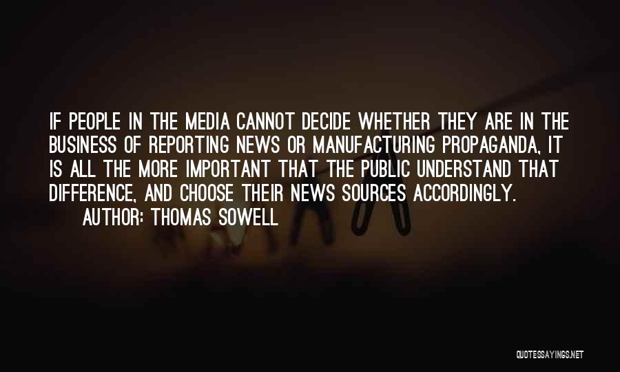 Business Reporting Quotes By Thomas Sowell