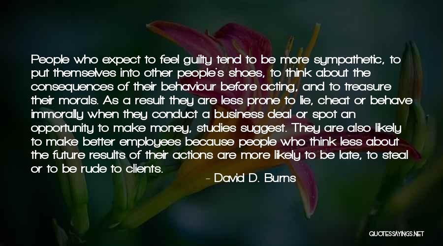 Business Results Quotes By David D. Burns