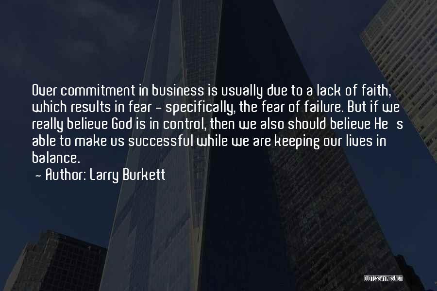 Business Results Quotes By Larry Burkett