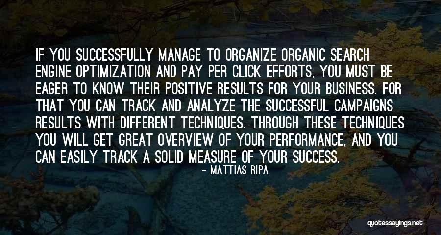 Business Results Quotes By Mattias Ripa