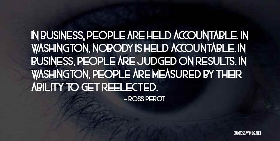 Business Results Quotes By Ross Perot