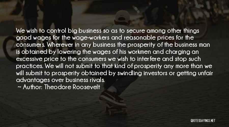 Business Rivals Quotes By Theodore Roosevelt