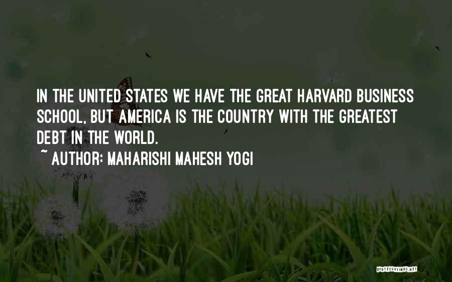 Business School Quotes By Maharishi Mahesh Yogi