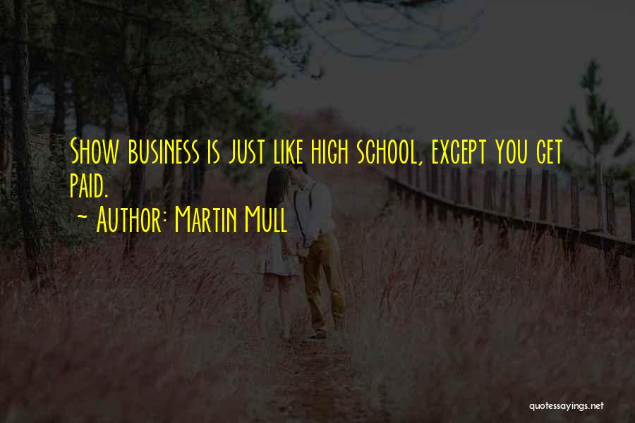 Business School Quotes By Martin Mull