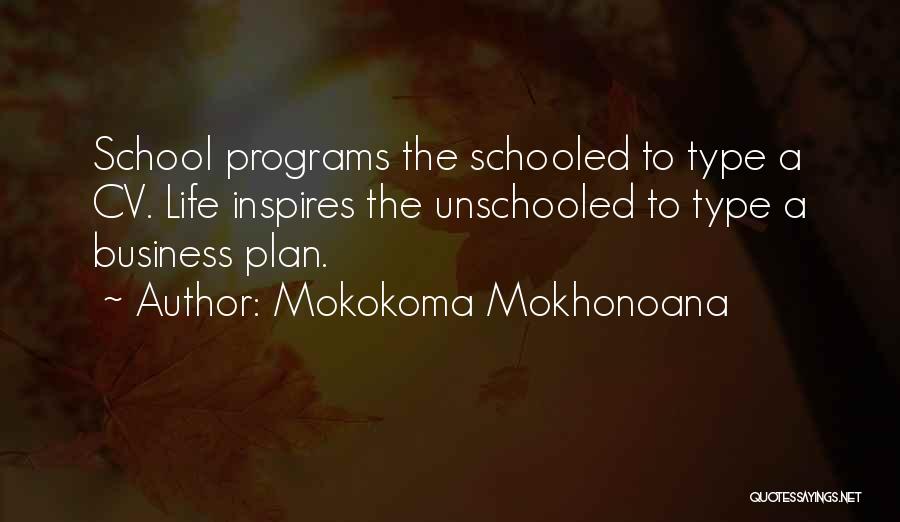 Business School Quotes By Mokokoma Mokhonoana