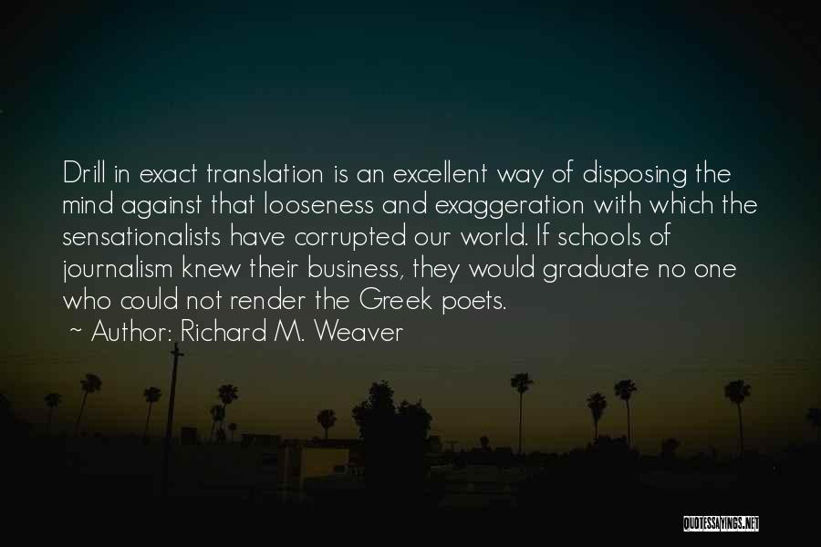 Business School Quotes By Richard M. Weaver