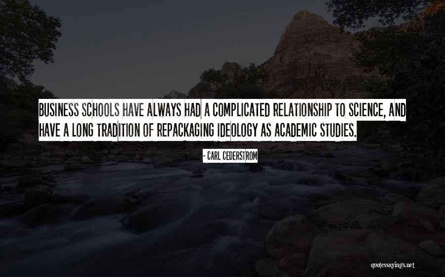 Business Schools Quotes By Carl Cederstrom