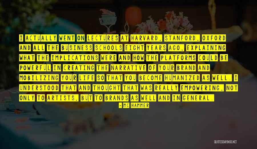 Business Schools Quotes By MC Hammer