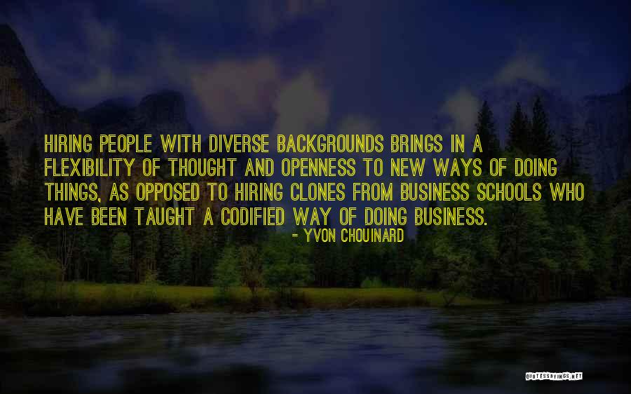 Business Schools Quotes By Yvon Chouinard