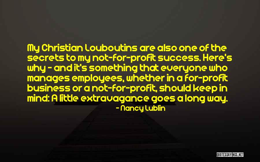 Business Secrets Quotes By Nancy Lublin Business Secrets Quotes By Nancy Lublin