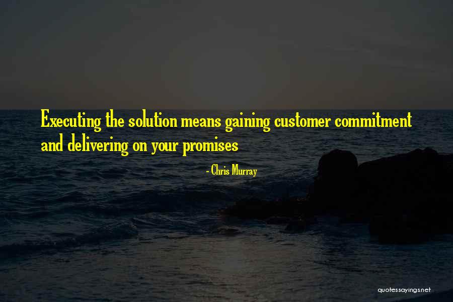 Business Solution Quotes By Chris Murray Business Solution Quotes By Chris Murray