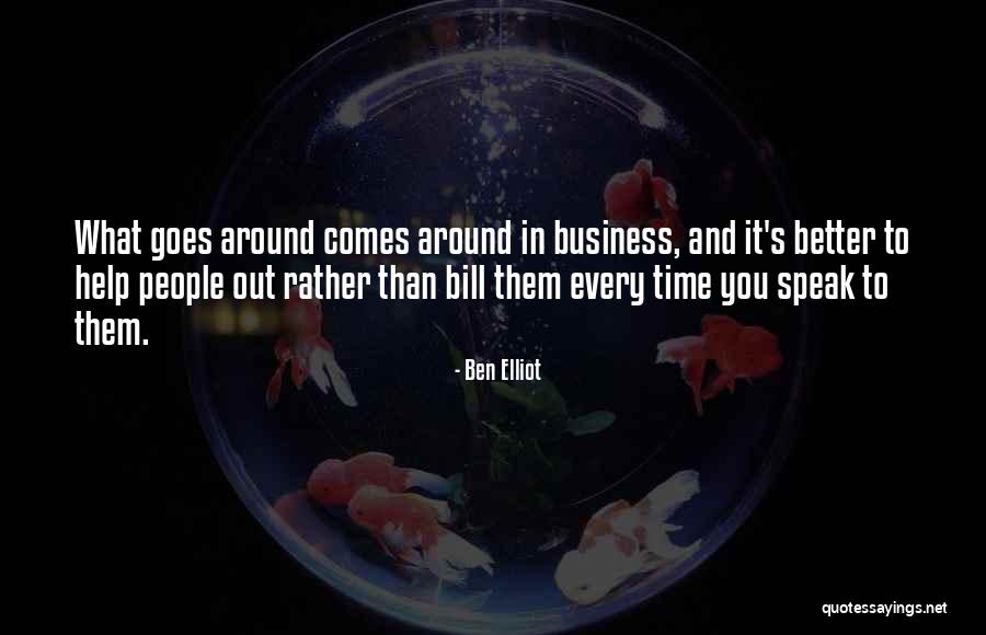 Business Speak Quotes By Ben Elliot Business Speak Quotes By Ben Elliot