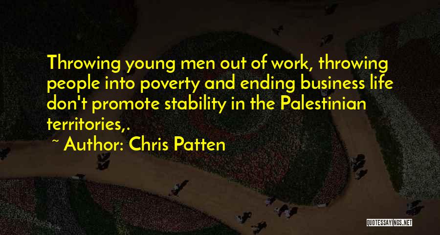 Business Stability Quotes By Chris Patten