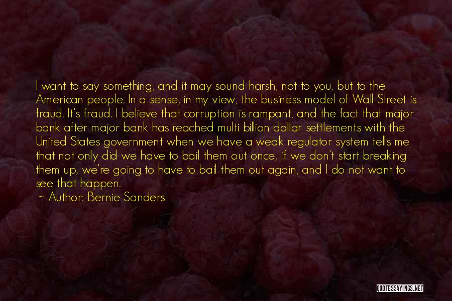 Business Start Up Quotes By Bernie Sanders