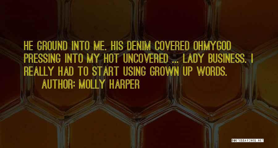 Business Start Up Quotes By Molly Harper