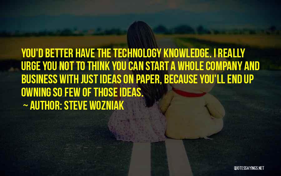 Business Start Up Quotes By Steve Wozniak