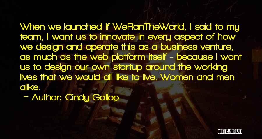 Business Startup Quotes By Cindy Gallop
