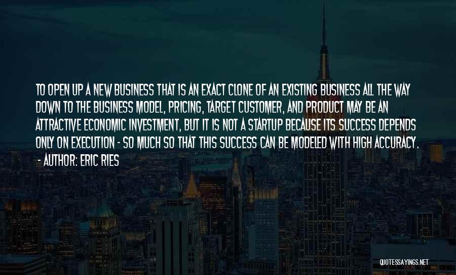 Business Startup Quotes By Eric Ries