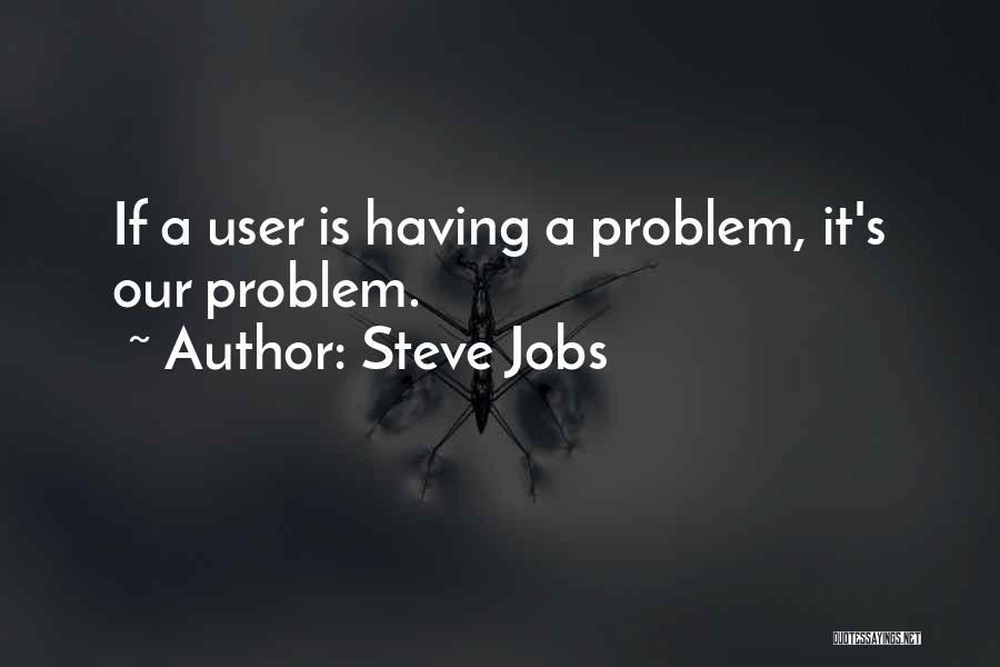 Business Steve Jobs Quotes By Steve Jobs