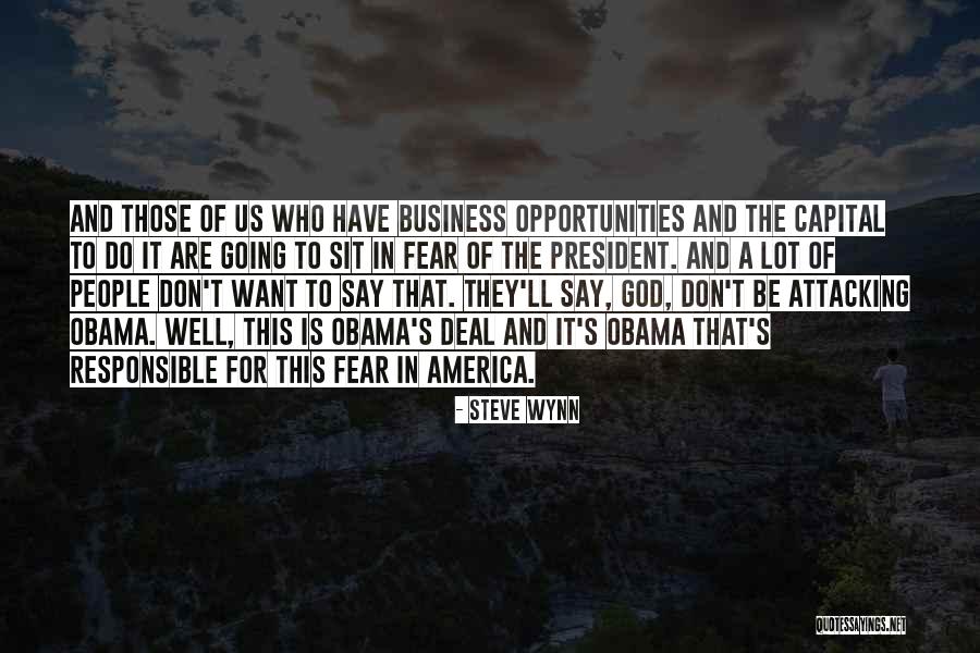 Business Steve Wynn Quotes By Steve Wynn Business Steve Wynn Quotes By Steve Wynn