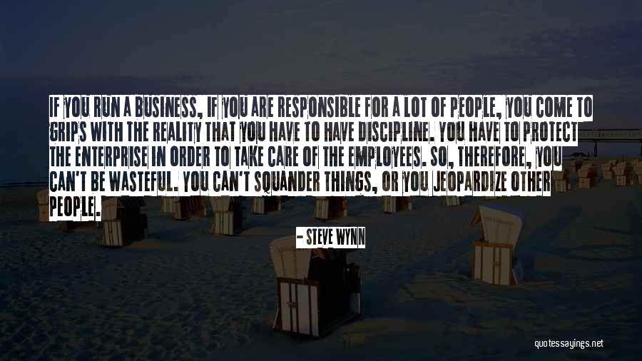 Business Steve Wynn Quotes By Steve Wynn Business Steve Wynn Quotes By Steve Wynn