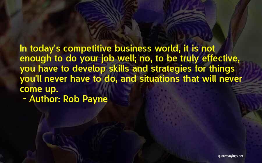 Business Strategies Quotes By Rob Payne