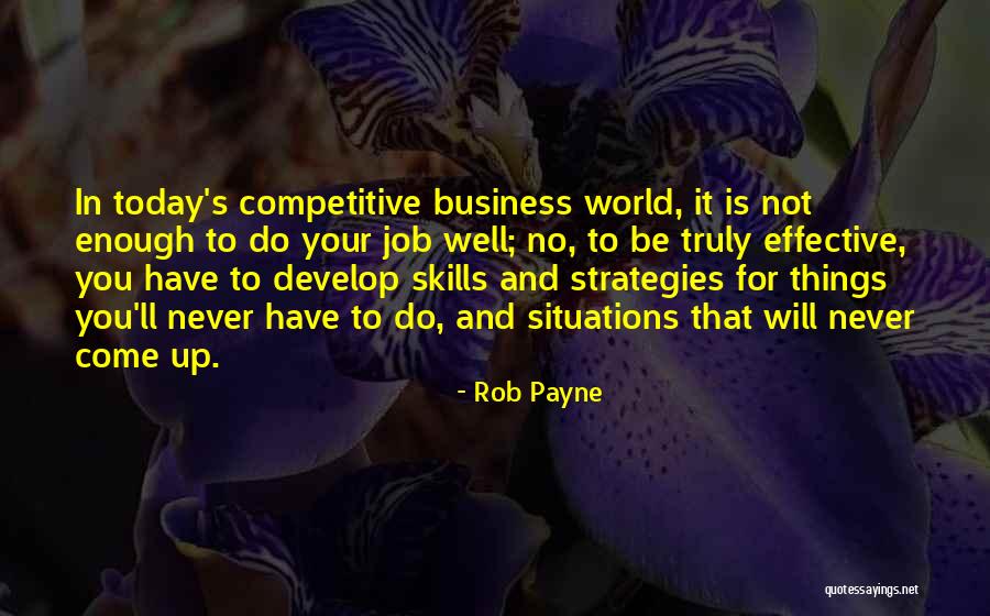 Business Strategies Quotes By Rob Payne