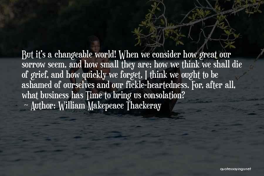 Business Strategies Quotes By William Makepeace Thackeray