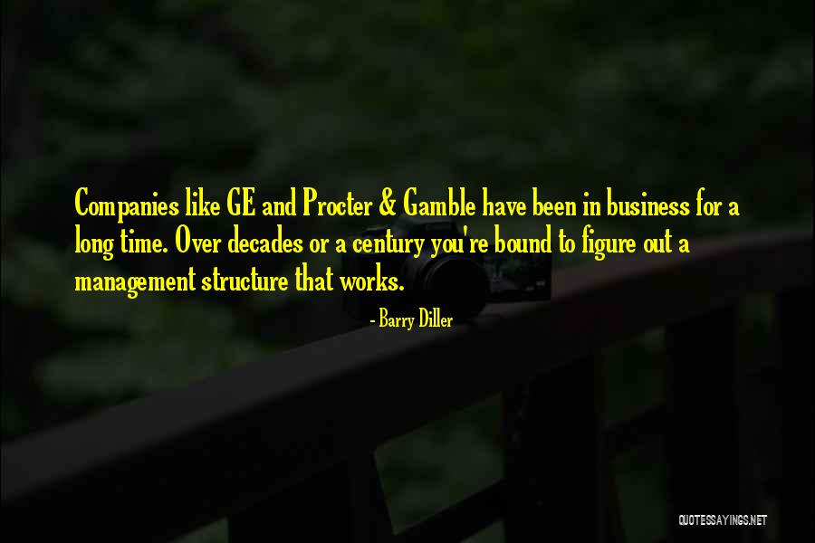 Business Structure Quotes By Barry Diller Business Structure Quotes By Barry Diller